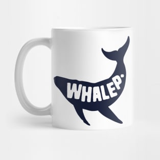 Whalep Funny Whale Pun Mug